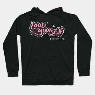 Love Yourself (and your cats!) Hoodie